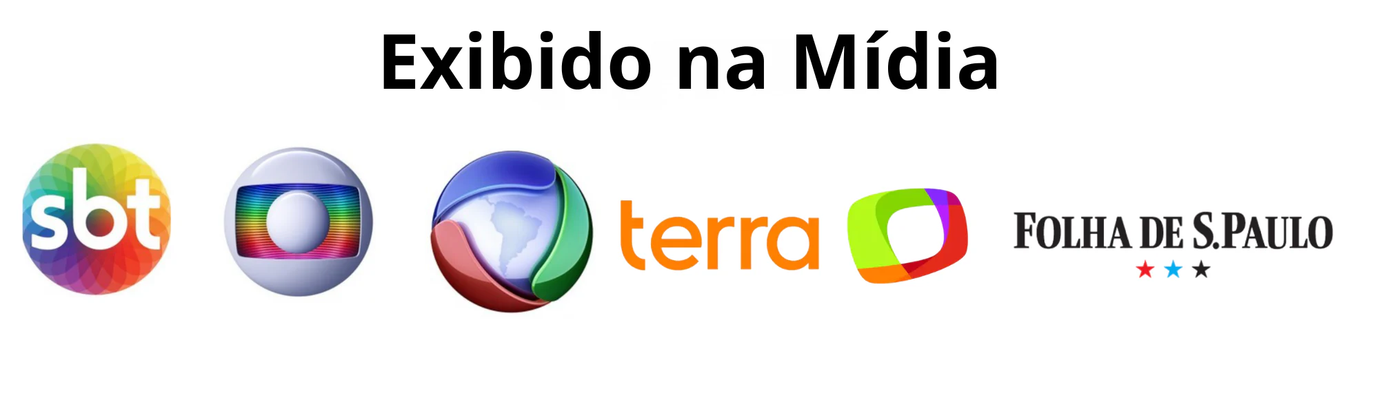 SBT, Globo, Record, Terra, Band, Folha de S.Paulo